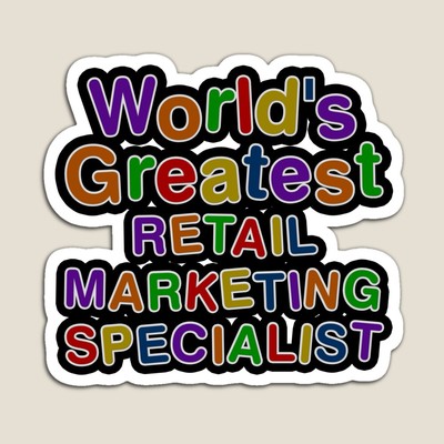 World's Greatest RETAIL MARKETING SPECIALIST Sticker