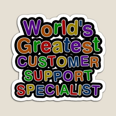 World's Greatest CUSTOMER SUPPORT SPECIALIST Sticker