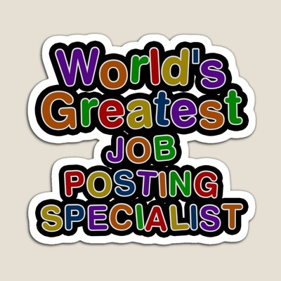 World's Greatest JOB POSTING SPECIALIST Sticker