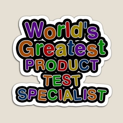 World's Greatest PRODUCT TEST SPECIALIST Sticker