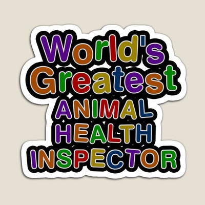 World's Greatest ANIMAL HEALTH INSPECTOR Sticker