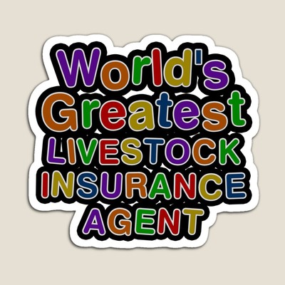 World's Greatest LIVESTOCK INSURANCE AGENT Sticker