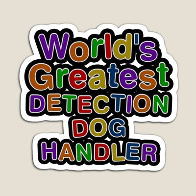 World's Greatest DETECTION DOG HANDLER Sticker