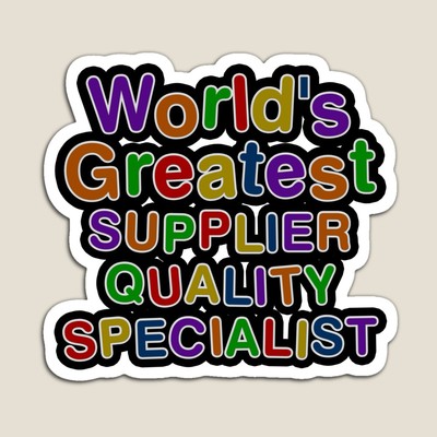 World's Greatest SUPPLIER QUALITY SPECIALIST Sticker