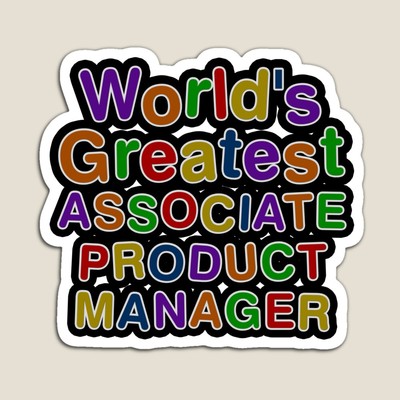 World's Greatest ASSOCIATE PRODUCT MANAGER Sticker