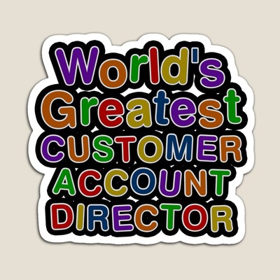 World's Greatest CUSTOMER ACCOUNT DIRECTOR Sticker