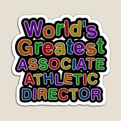 World's Greatest ASSOCIATE ATHLETIC DIRECTOR Sticker
