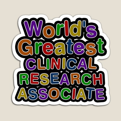 World's Greatest CLINICAL RESEARCH ASSOCIATE Sticker