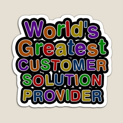 World's Greatest CUSTOMER SOLUTION PROVIDER Sticker