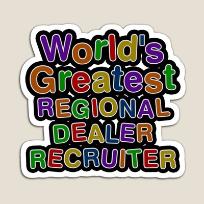 World's Greatest REGIONAL DEALER RECRUITER Sticker
