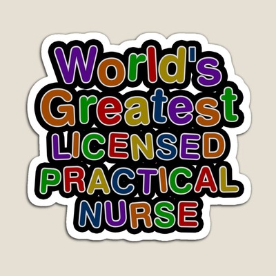 World's Greatest LICENSED PRACTICAL NURSE Sticker