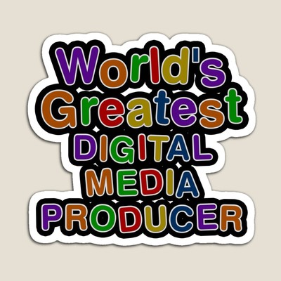 World's Greatest DIGITAL MEDIA PRODUCER Sticker