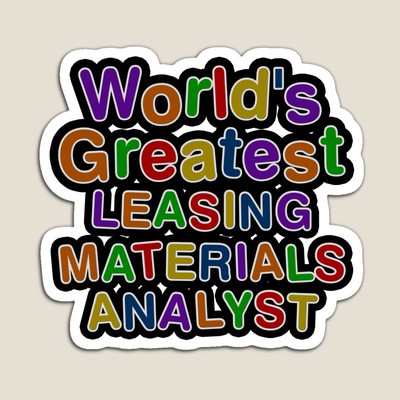 World's Greatest LEASING MATERIALS ANALYST Sticker