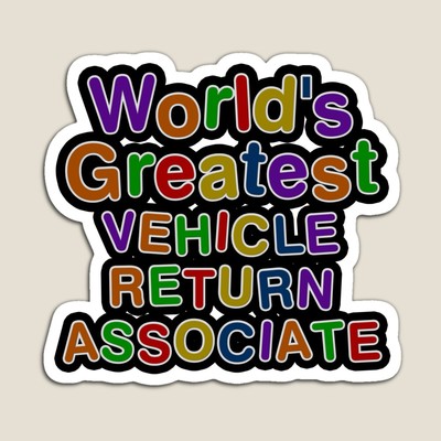 World's Greatest VEHICLE RETURN ASSOCIATE Sticker