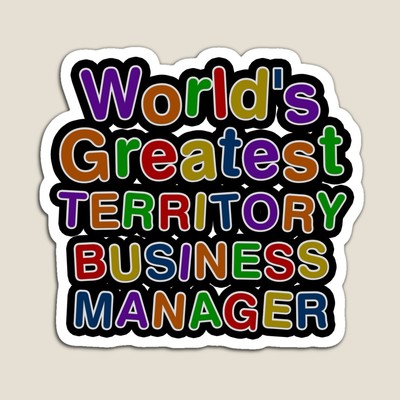 World's Greatest TERRITORY BUSINESS MANAGER Sticker