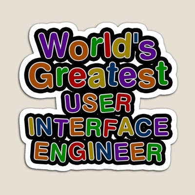World's Greatest USER INTERFACE ENGINEER Sticker