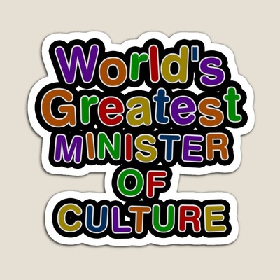 World's Greatest MINISTER OF CULTURE Sticker