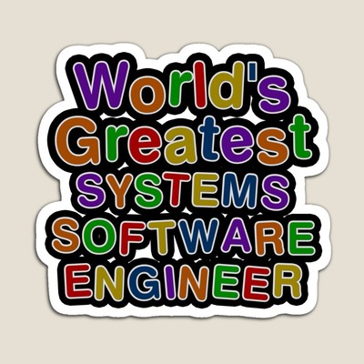 World's Greatest SYSTEMS SOFTWARE ENGINEER Sticker