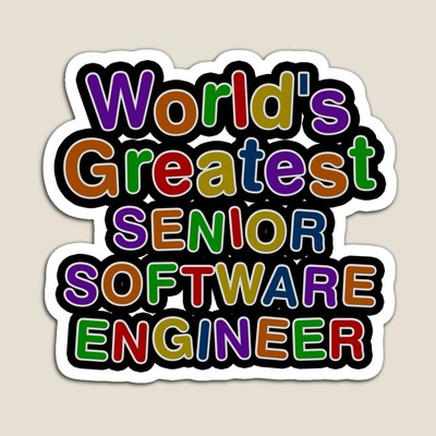 World's Greatest SENIOR SOFTWARE ENGINEER Sticker