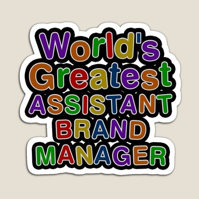 World's Greatest ASSISTANT BRAND MANAGER Sticker