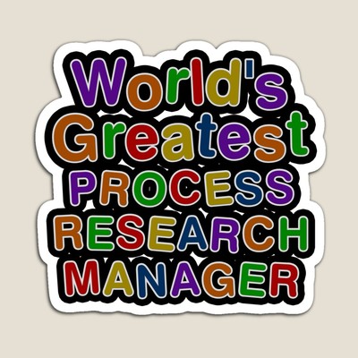 World's Greatest PROCESS RESEARCH MANAGER Sticker