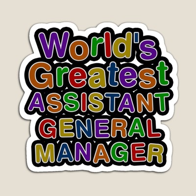 World's Greatest ASSISTANT GENERAL MANAGER Sticker