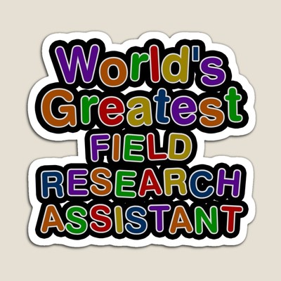 World's Greatest FIELD RESEARCH ASSISTANT Sticker