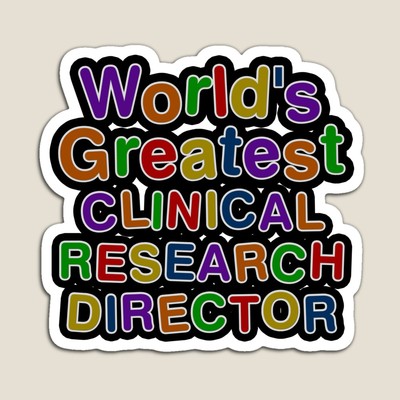 World's Greatest CLINICAL RESEARCH DIRECTOR Sticker
