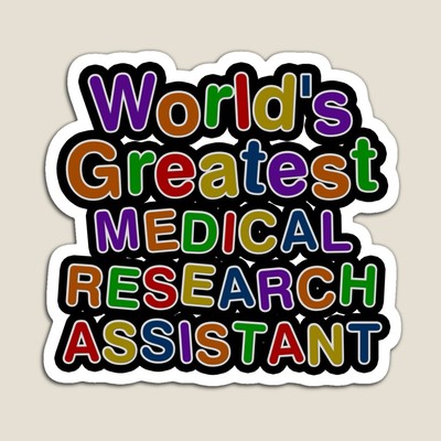 World's Greatest MEDICAL RESEARCH ASSISTANT Sticker