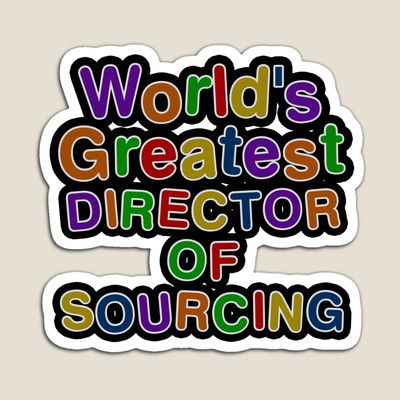 World's Greatest DIRECTOR OF SOURCING Sticker
