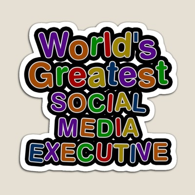 World's Greatest SOCIAL MEDIA EXECUTIVE Sticker