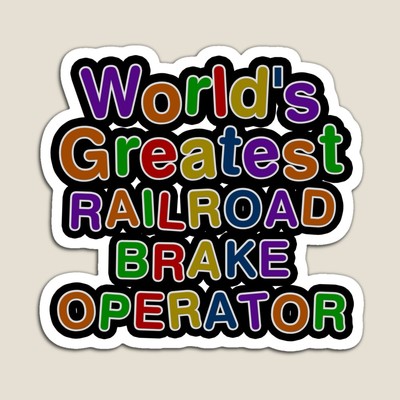 World's Greatest RAILROAD BRAKE OPERATOR Sticker