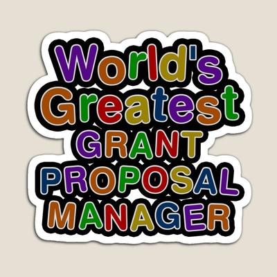 World's Greatest GRANT PROPOSAL MANAGER Sticker
