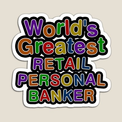 World's Greatest RETAIL PERSONAL BANKER Sticker