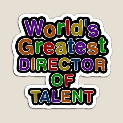 World's Greatest DIRECTOR OF TALENT Sticker
