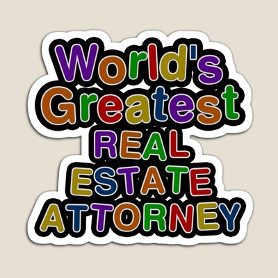 World's Greatest REAL ESTATE ATTORNEY Sticker