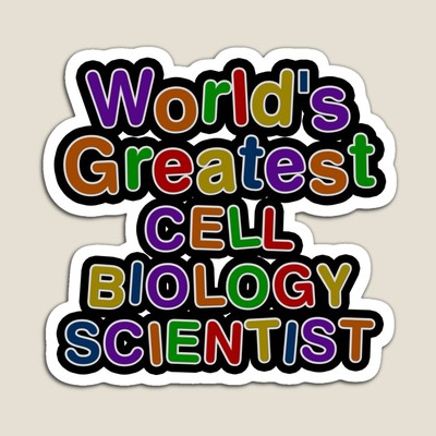 World's Greatest CELL BIOLOGY SCIENTIST Sticker