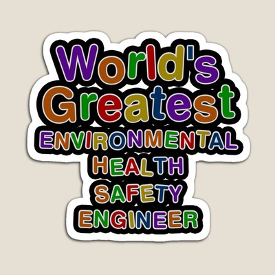 World's Greatest ENVIRONMENTAL HEALTH SAFETY ENGINEER Sticker