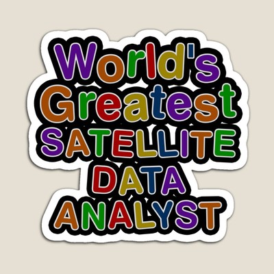 World's Greatest SATELLITE DATA ANALYST Sticker