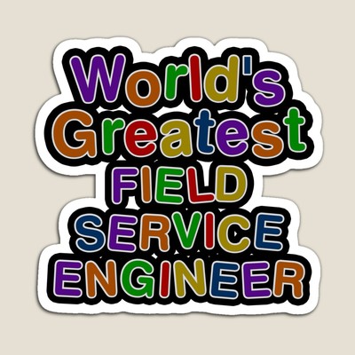 World's Greatest FIELD SERVICE ENGINEER Sticker