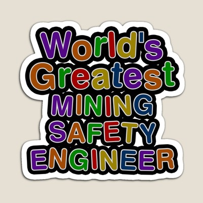 World's Greatest MINING SAFETY ENGINEER Sticker