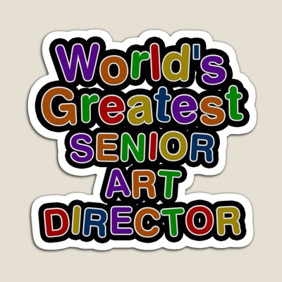 World's Greatest SENIOR ART DIRECTOR Sticker