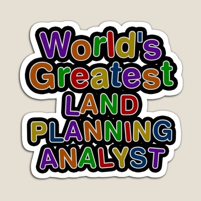 World's Greatest LAND PLANNING ANALYST Sticker