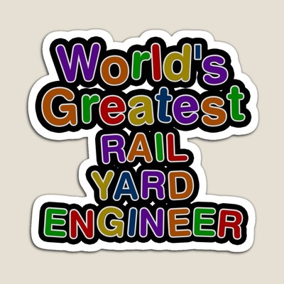 World's Greatest RAIL YARD ENGINEER Sticker