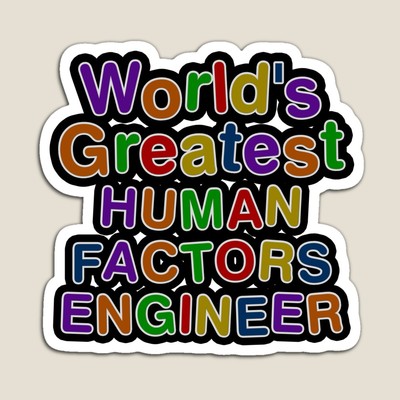 World's Greatest HUMAN FACTORS ENGINEER Sticker