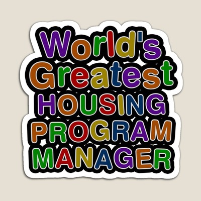 World's Greatest HOUSING PROGRAM MANAGER Sticker