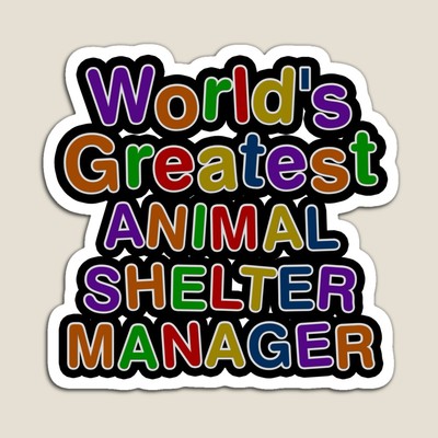 World's Greatest ANIMAL SHELTER MANAGER Sticker