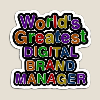 World's Greatest DIGITAL BRAND MANAGER Sticker
