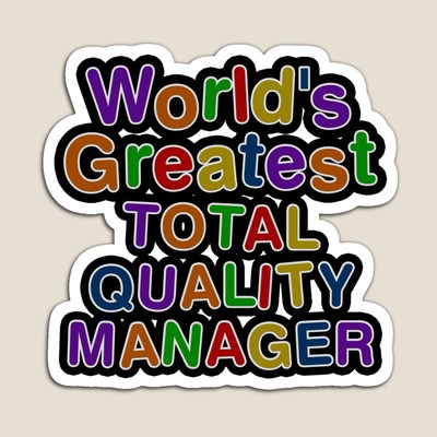 World's Greatest TOTAL QUALITY MANAGER Sticker