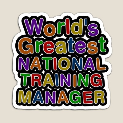 World's Greatest NATIONAL TRAINING MANAGER Sticker